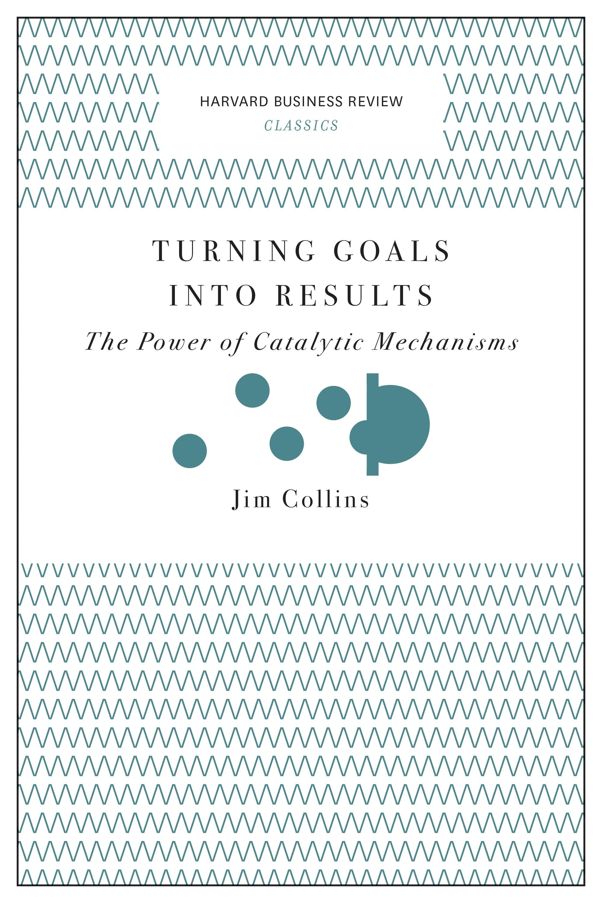 Book cover image for Turning Goals into Results (Harvard Business Review Classics) ISBN: 9781633692596